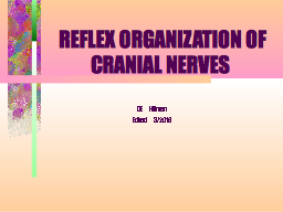 REFLEX ORGANIZATION OF CRANIAL NERVES 