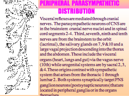 PERIPHERAL  PARASYMPATHETIC                 DISTRIBUTION