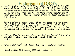 Endorgans of DRG’s