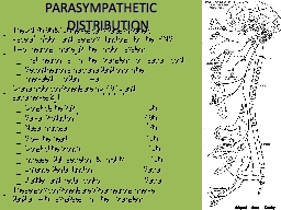 PARASYMPATHETIC      DISTRIBUTION